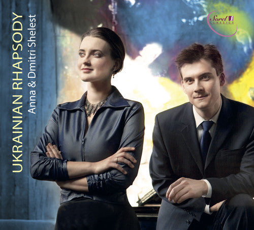 Lysenko / Shelest: Ukrainian Rhapsody