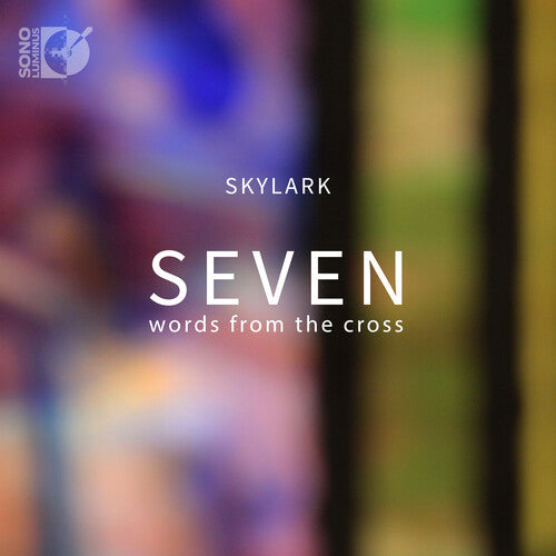 Billings / Skylark Vocal Ensemble: Seven Words from the Cross