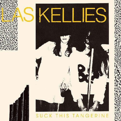 Las Kellies: Suck This Tangerine - COMPACT DISCS