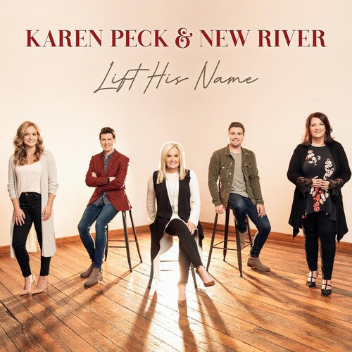 Peck, Karen & New River: Lift His Name