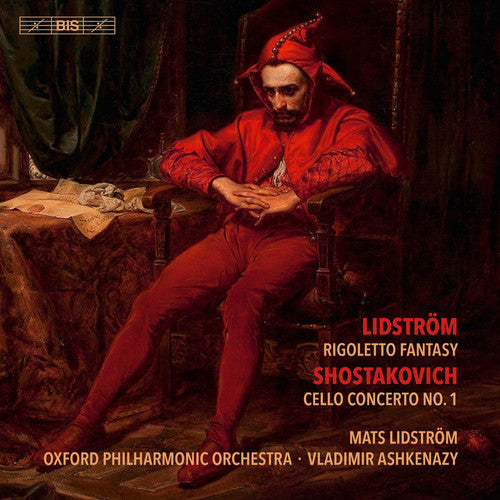Shostakovich / Lidstrom: Rigoletto Fantasy / Cello Concerto 1 - SUPER-AUDIO CD