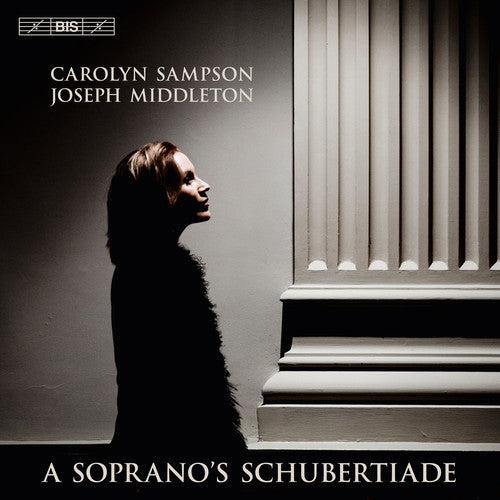 Schubert / Sampson / Middleton: Soprano's Schubertiade - SUPER-AUDIO CD