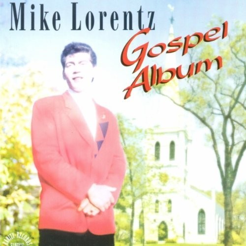 Lorentz, Mike: Gospel Album