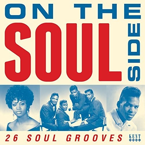 On the Soul Side: 26 Soul Grooves / Various: On The Soul Side: 26 Soul Grooves / Various