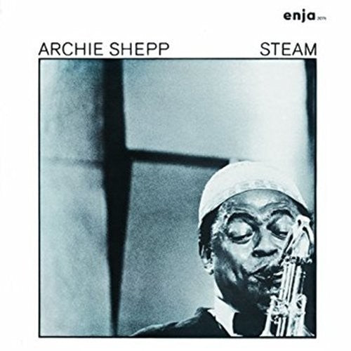 Shepp, Archie: Steam