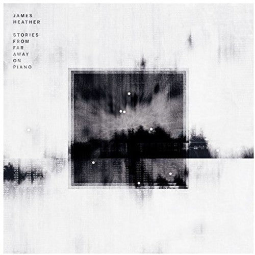 Heather, James: Stories From Far Away On Piano