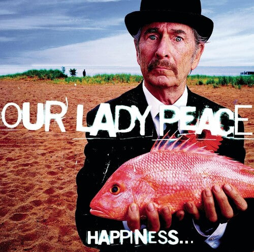 Our Lady Peace: Happiness Is Not A Fish That You Can Catch - VINYL LP