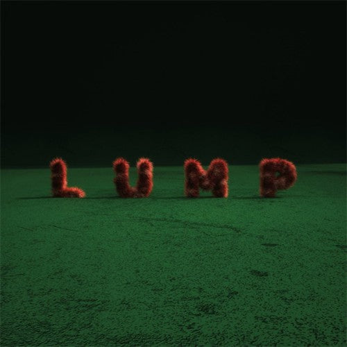 Lump: Lump
