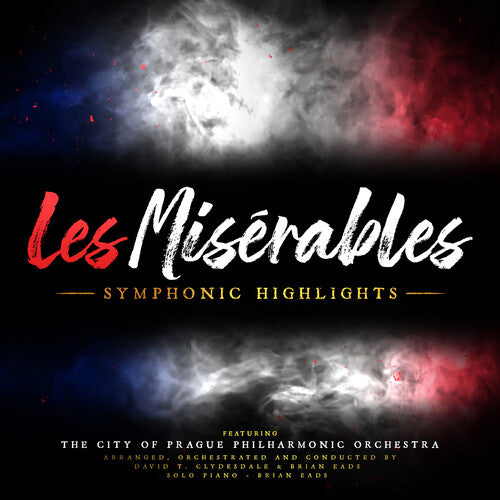 Eads, Brian / Clydesdale, David T: Les Miserables: Symphonic Highlights