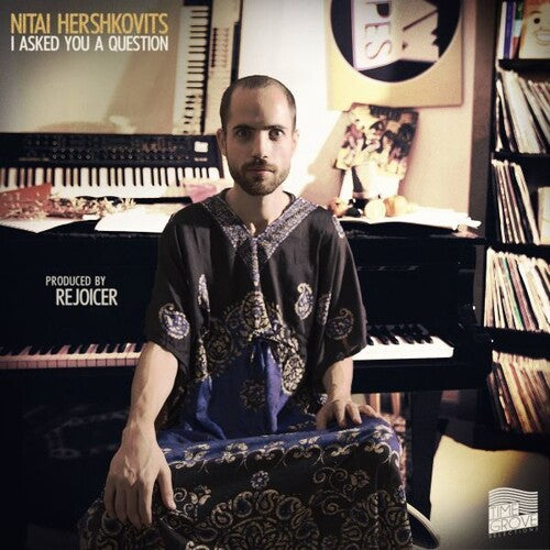 Nitai Hershkovits: I Asked You A Question - VINYL LP