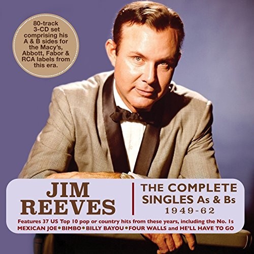 Reeves, Jim: Complete Singles As & Bs 1949-62