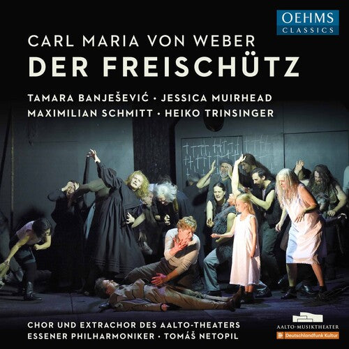 Weber / Essen Philharmonic Orch / Netopil: Der Freischutz