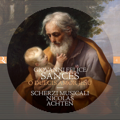 Sances / Achten / Scherzi Musicali: O Dulcis Amor Jesu