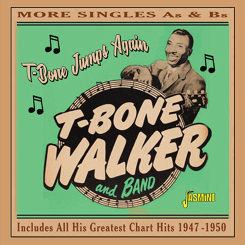 Walker, T-Bone: T-Bone Jumps Again: More Singles As & Bs - Includes All His Greatest Chart Hits 1947-1950