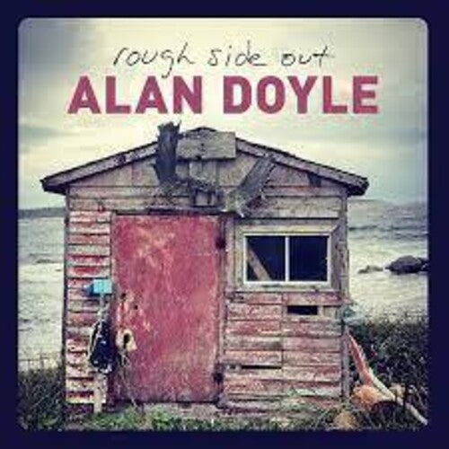 Doyle, Alan: Rough Side Out