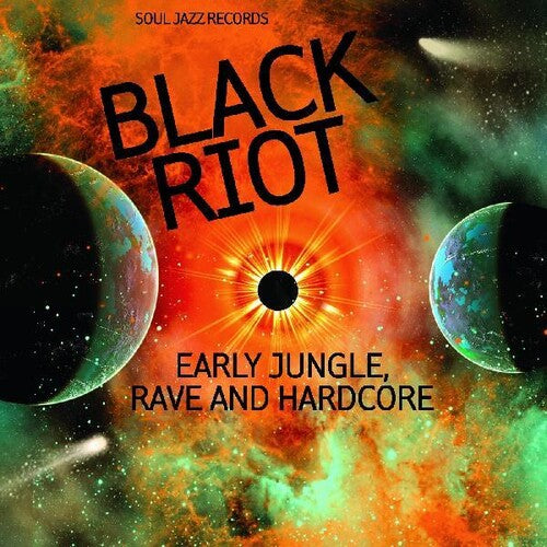 Soul Jazz Records: Black Riot: Early Jungle, Rave & Hardcore