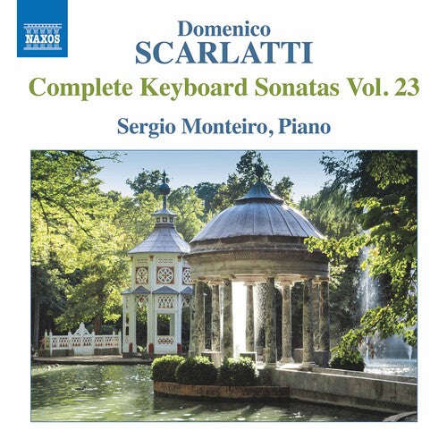 Scarlatti / Monteiro: Keyboard Sonatas 23