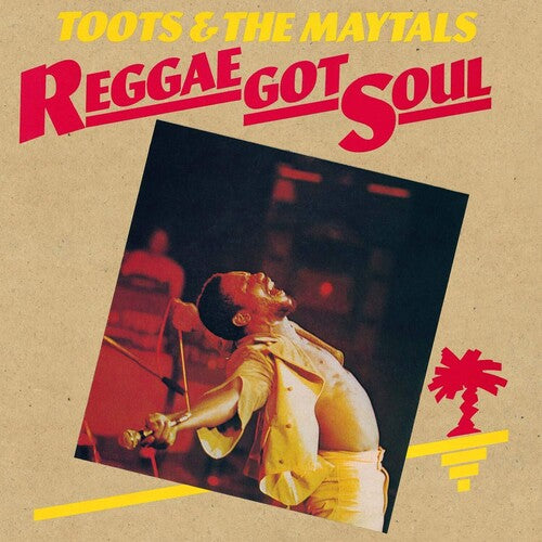 Toots & Maytals: Reggae Got Soul