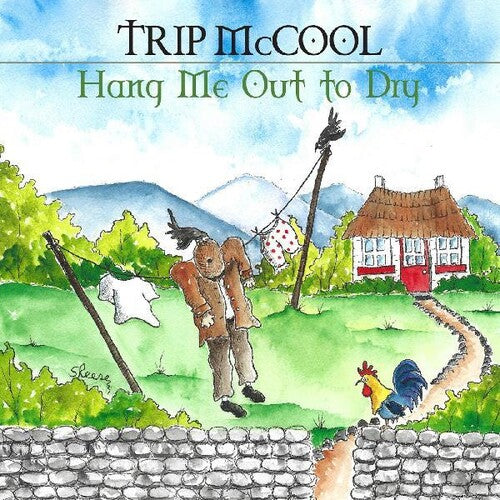 Trip McCool: Hang Me Out To Dry - COMPACT DISCS