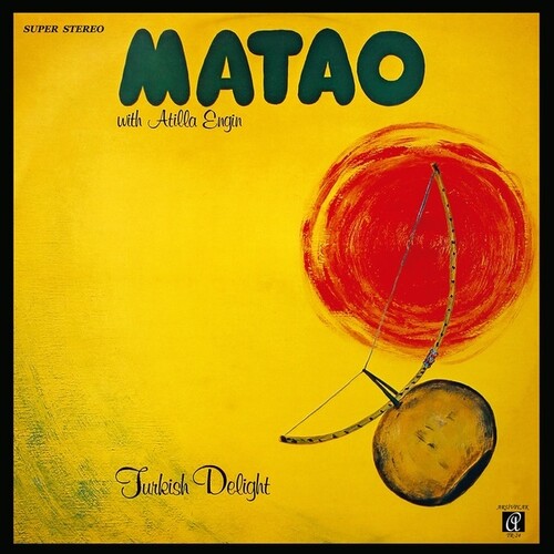 Matao & Atilla Engin: Turkish Delight