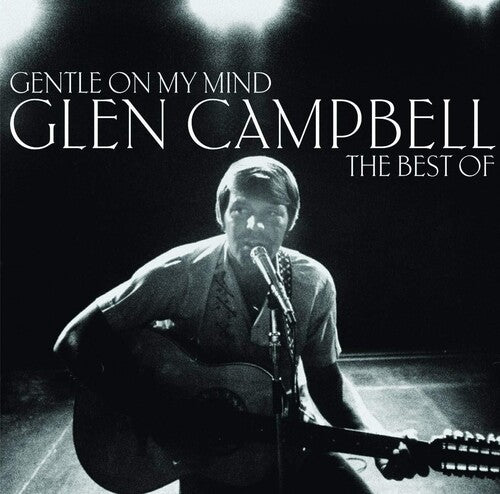 Campbell, Glen: Gentle On My Mind: The Collection