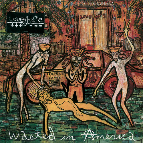 Love/Hate: Wasted In America