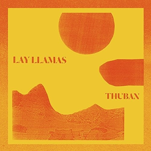 Lay Llamas: Thuban - COMPACT DISCS