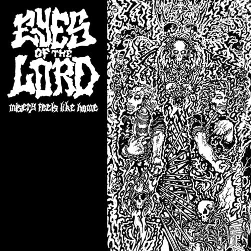 Eyes of the Lord: Misery Feels Like Home