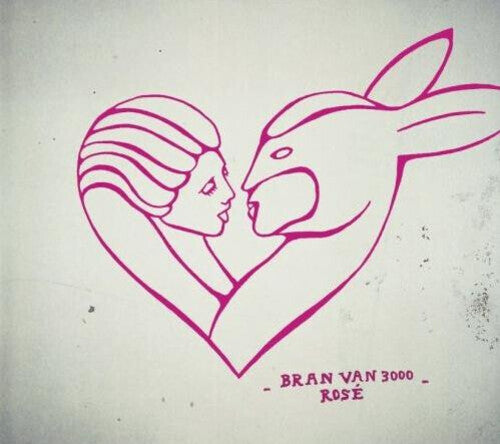 Bran Van 3000: Rose