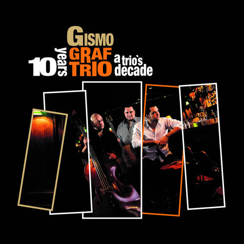 Gismo Graf Trio: Trio's Decade - COMPACT DISCS