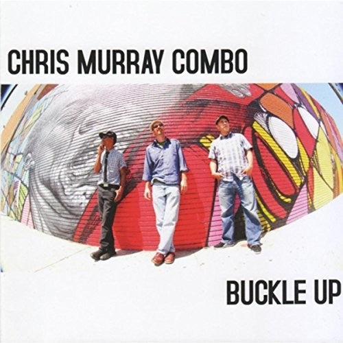 Chris Murray Combo: Buckle Up