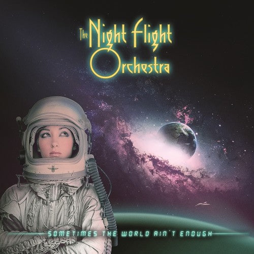 Night Flight Orchestra: Sometimes The World Ain't Enough