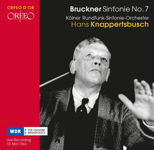 Bruckner / Cologne Radio Symphony Orch: Symphony 7 in E Major