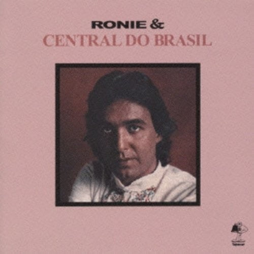Ronie & Central Do Brasil: Ronie & Central Do Brasil