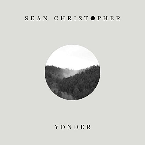 Sean Christopher: Yonder - VINYL LP