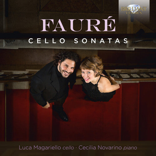 Faure / Magariello / Novarino: Cello Sonatas