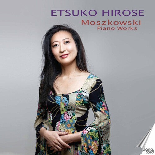 Moszkowski / Etsuko Hirose: Piano Works