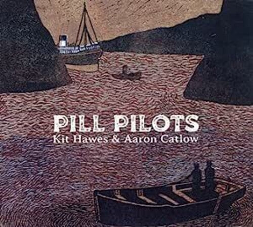 Hawes, Kit / Catlow, Aaron: Pill Pilots