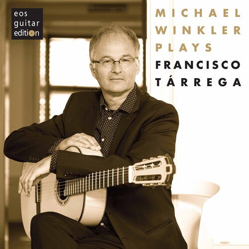 Tarrega / Winkler: Michael Winkler Plays Tarrega