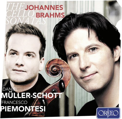 Brahms / Muller-Schott / Piemontesi: Johannes Brahms: The Cello Sonatas