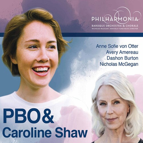 Shaw / Philharmonia Baroque Orch / Burton: Pbo & Caroline Shaw