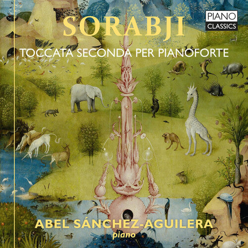 Sorabji / Sanchez-Aguilera: Toccata Seconda Per Pianoforte