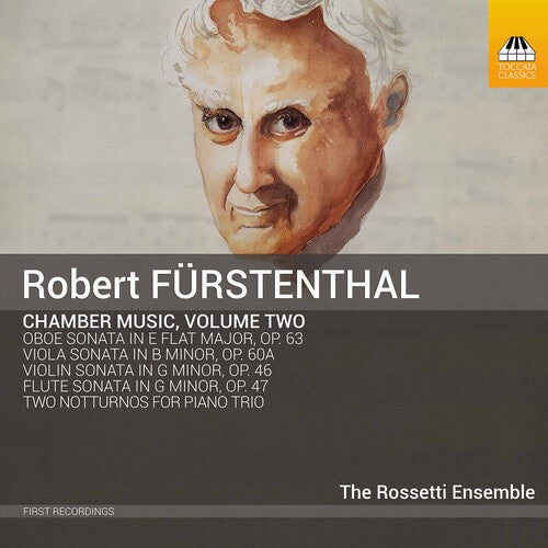 Furstenthal / Rossetti Ensemble: Chamber Music 2