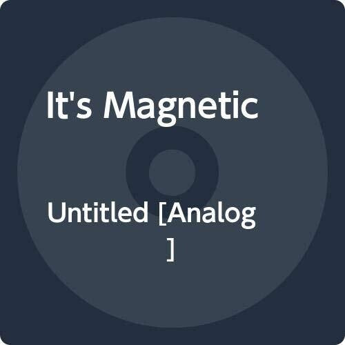 It's Magnetic: Untitled