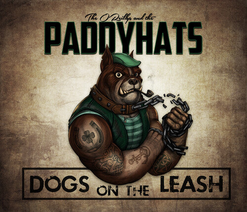 O'Reillys & The Paddyhats: Dogs On The Leash