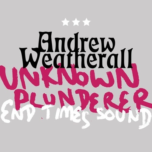 Weatherall, Andrew: Unknown Plunderer / End Times Sound