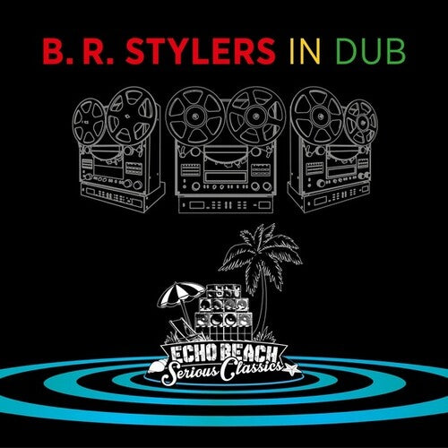 B.R. Stylers: In Dub