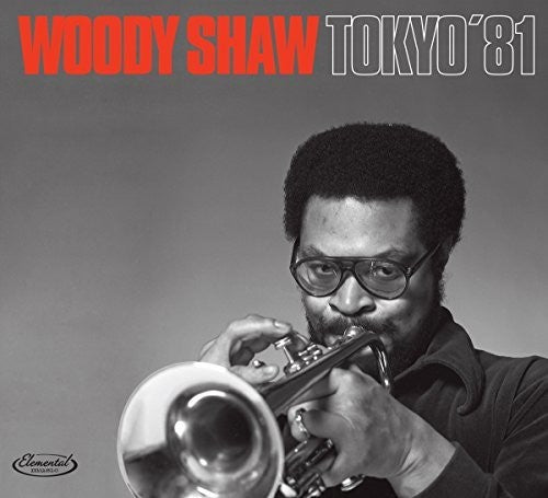 Shaw, Woody: Tokyo 81