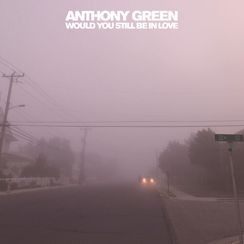 Anthony Green: Would You Still Be In Love - COMPACT DISCS