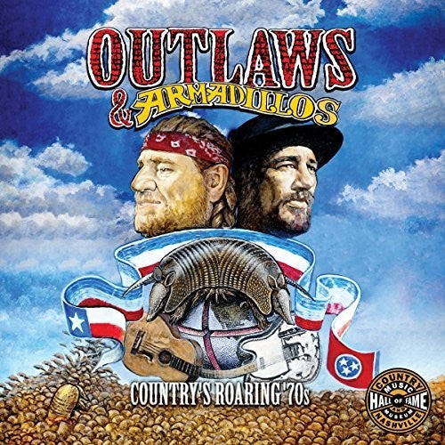 Outlaws & Armadillos: Country's Roaring 70s / Var: Outlaws & Armadillos: Country's Roaring '70s (Various Artists)